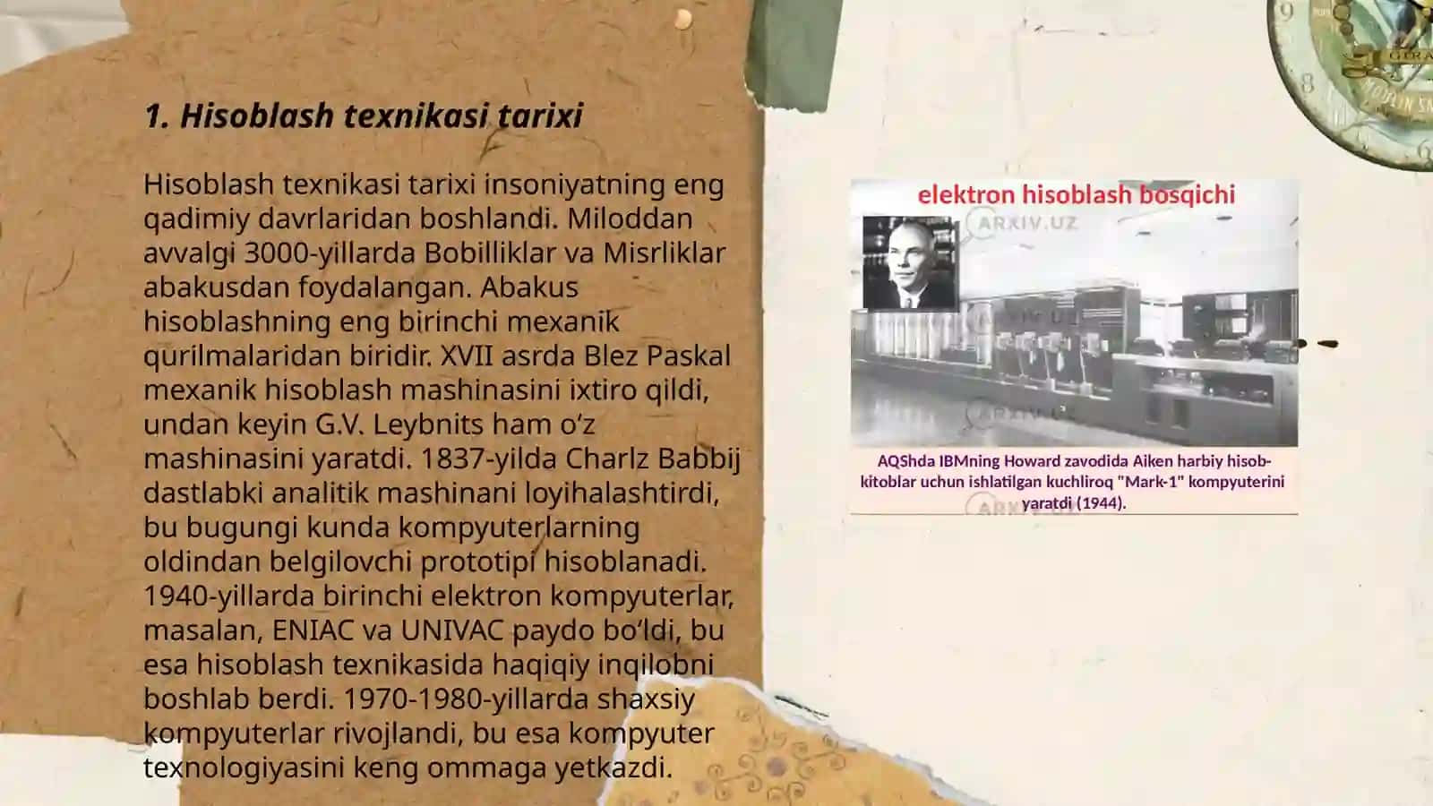 Informatsion texnologiyalarning yaratilish tarixi. Xisoblash texnikasi,sanovchi va hisoblovchi 3