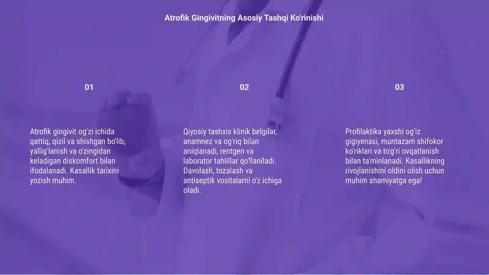 Atrofik gingivit: Klinikasi, qiyosiy tashxisi, davolash, profilaktikasi. Kasallik tarixini yozish 3