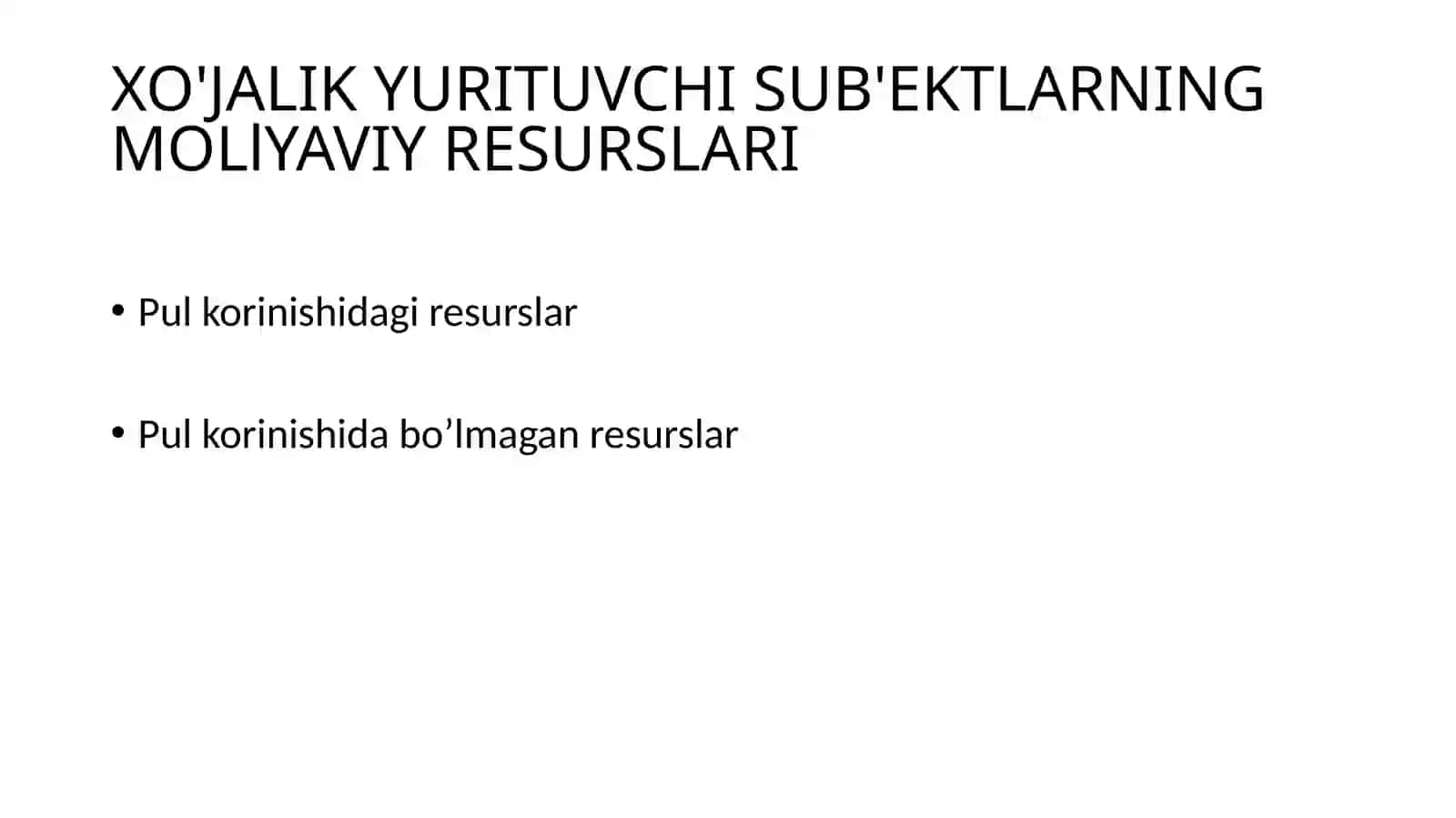 XO'JALIK YURITUVCHI SUB'EKTLARNING MOLlYAVIY RESURSLARI 3