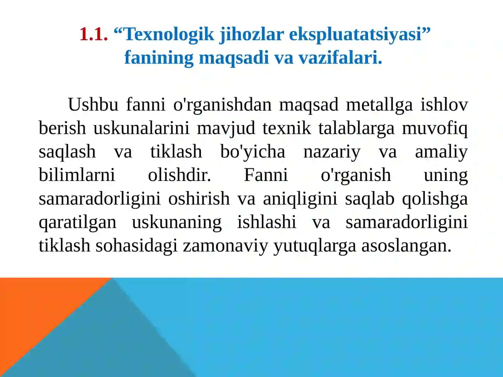 Texnologik jihozlar ekspluatatsiyasi”  fanining maqsadi va vazifalari 3