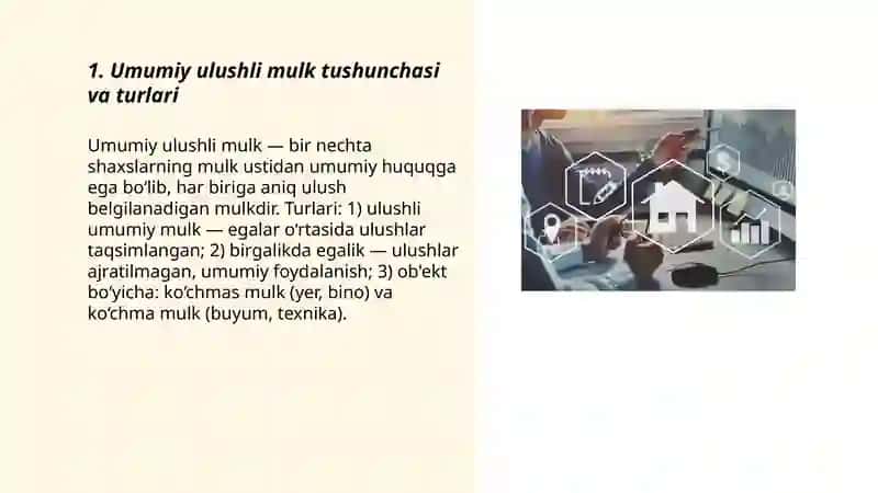 Umumiy ulushli mulkni egallash, undan foydalanish va uni tassaruf etish, ulush ajratish va uni taqsimlash 3