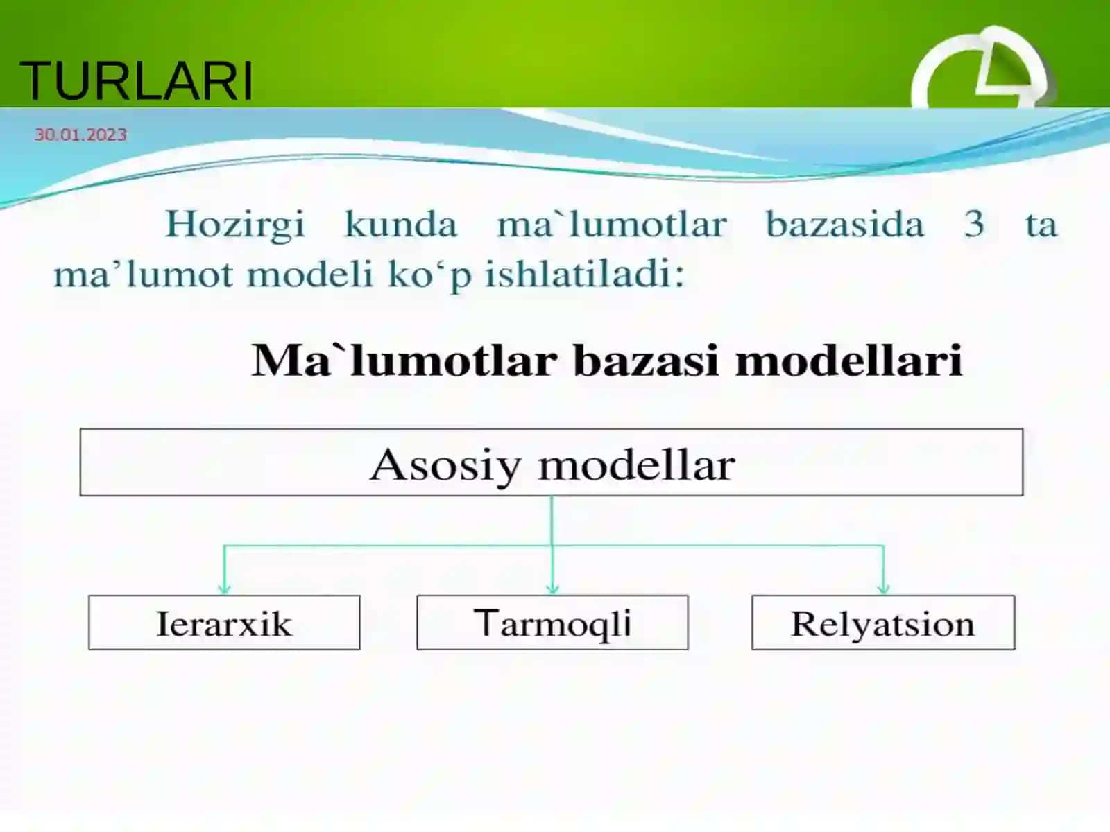 MA’LUMOTLAR BAZASI ASOSIY TUSHUNCHA TUSHUNISH TURLARI MODELLARI 3