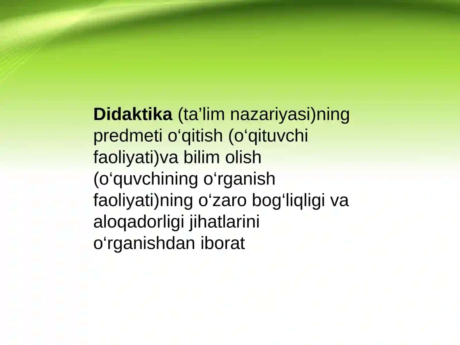 Didaktika–pedagogik ta’lim nazariyasi. O‘qitish jarayoni yaxlit tizim sifatida. Ta’lim mazmuni 3