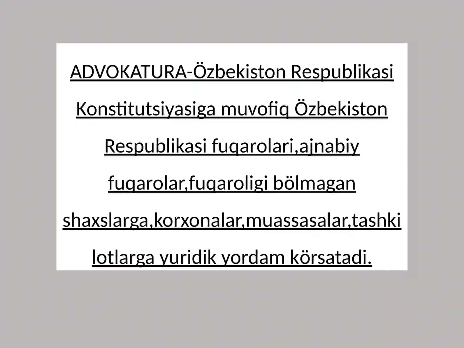 Özbekiston Eespublikasida Advokatlik maqomiga egab ölištartibi. Advokaturaning tashkiliyshakllari 3