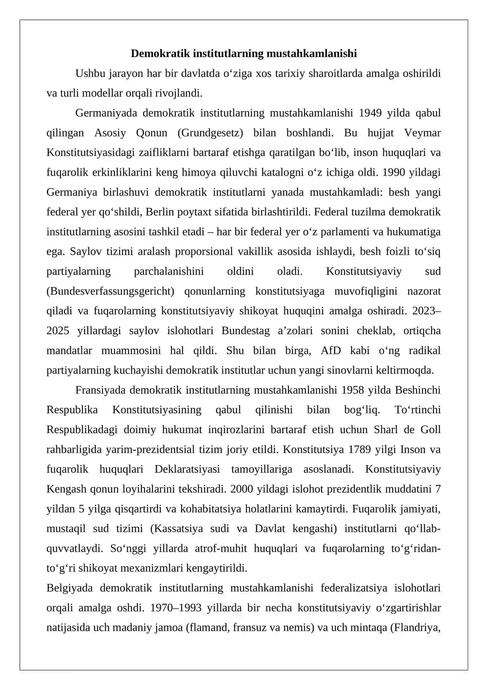 XX asr oxiri – XXI asr boshlarida Germaniya, Fransiya, Belgiya va Gollandiya.Italiya, Ispaniya va Portugaliya 3