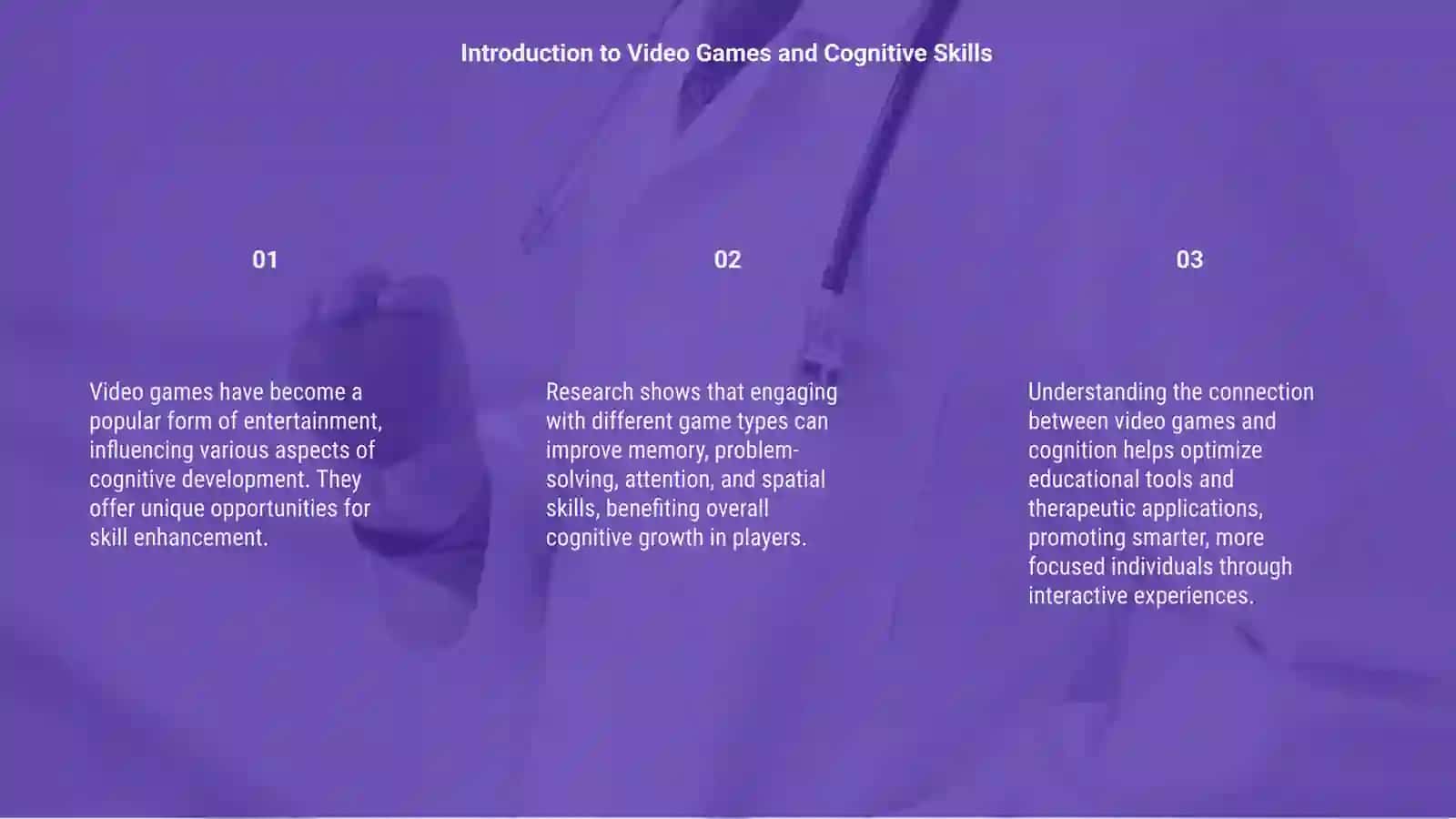 Video Games and Cognitive Development 3