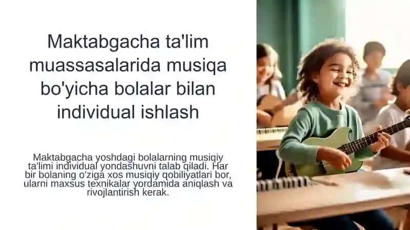 Maktabgacha yoshdagi bolalarda musiqiy qobiliyatlarni rivojlantirish xususiyatlari 3