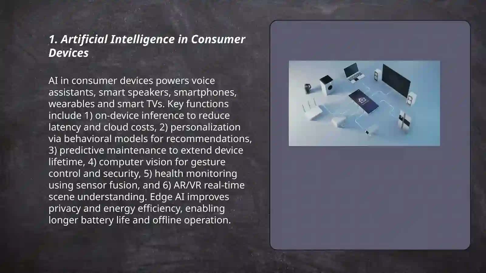 Artificial Intelligence in Consumer Devices 3