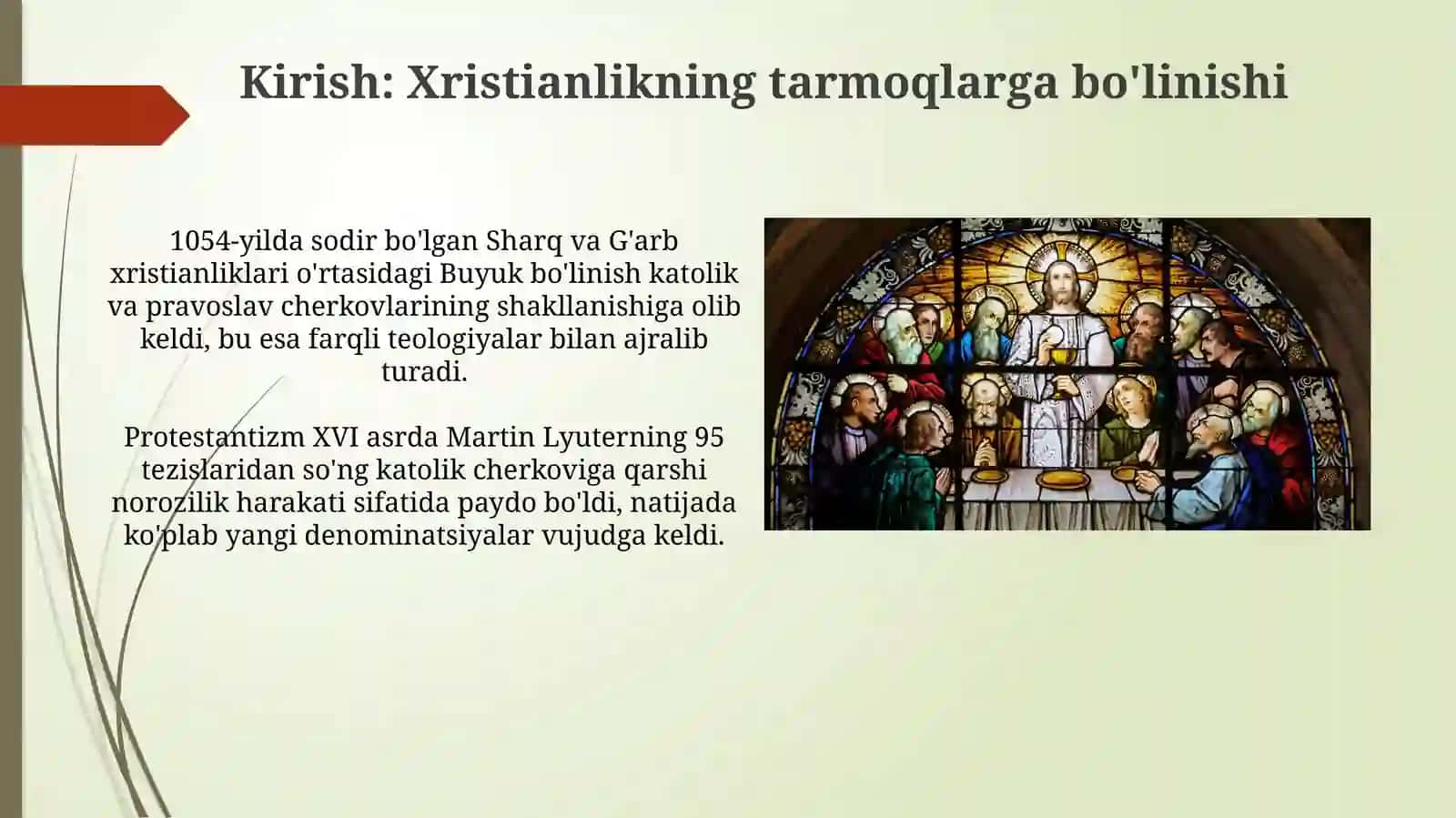 Xristianlikning yo‘nalishlarga bo‘linishi: pravoslavlik, katoliklik va protestantlik 3