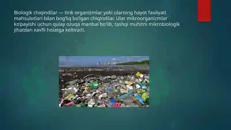 TASHQI MUHITNI BIOLOGIK VA TEXNOLOGIK CHIQINDILAR BILAN IFLOSLANISHI 3