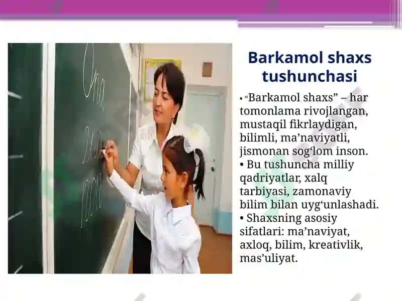 Har tamonlama barkamol shaxs shakllantirish - milliy tarbiyaning bosh maqsadi 3
