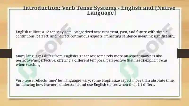 Verb Tense Systems in English and Native Language 3