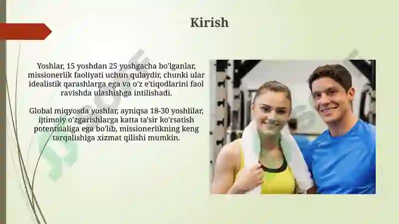 Missionerlikda yoshlarga alohida e'tibor berishning sabablari 3