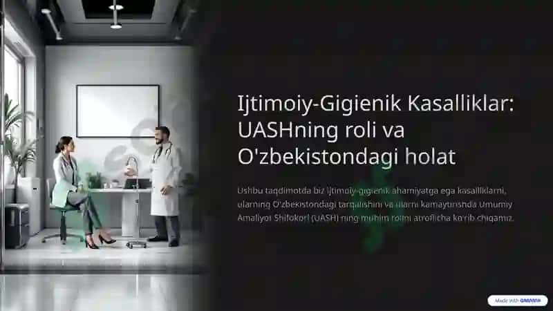 Ijtimoiy-Gigienik Kasalliklar: UASHning roli va O'zbekistondagi holat 3