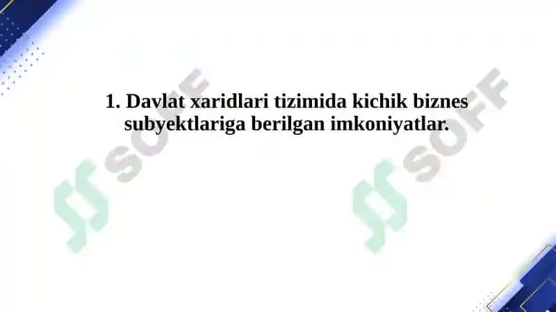 Davlat xaridlari tizimida kichik biznes subyektlariga berilgan imkoniyatlar 3