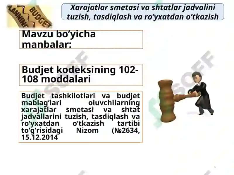 Byudjet tashkilotlarida smetasi va shtatlar jadvalini tuzish, tasdiqlash va ro’yxatdan o’tkazish 3