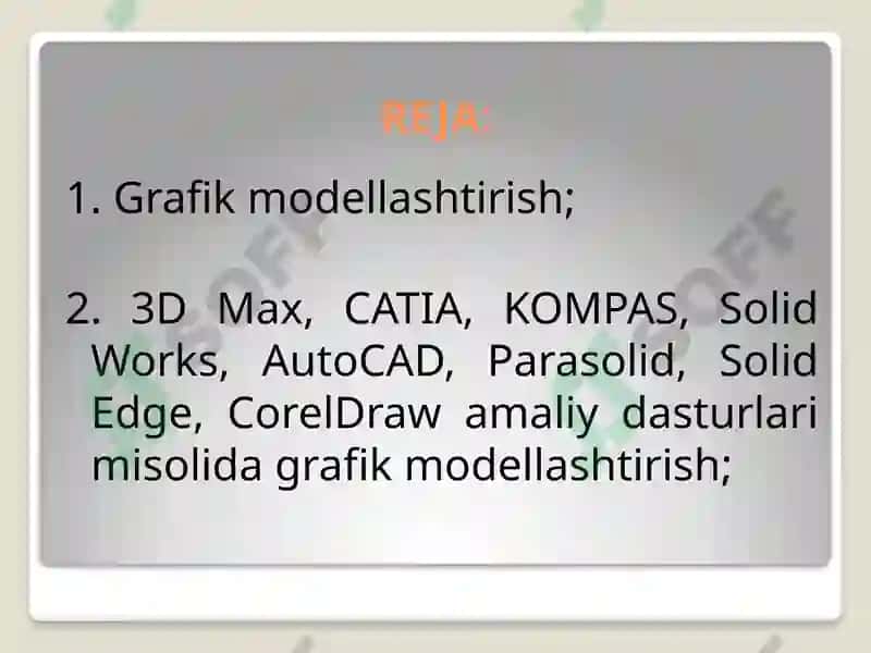 Ma'ruzamavzu: Grafik modellashtirish. Loyihalash jarayonida amaliy dasturlarnigrafik imkoniyatlaridan foydalanish 3