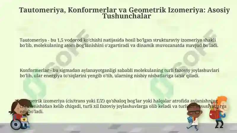 Tautomerlar, Konformerlar va Geometrik Izomerlar: Asoslar va Usullar 3