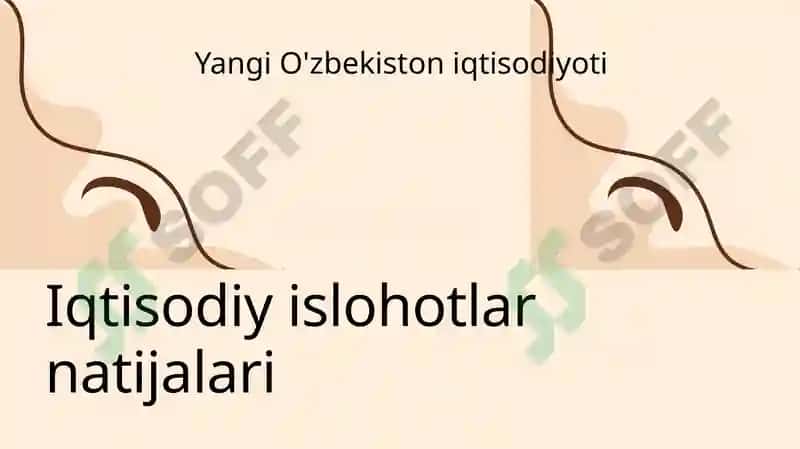 Shavkat Mirziyoyev rahbarligida O'zbekistonda amalga oshirilgan iqtisodiy islohotlar 3