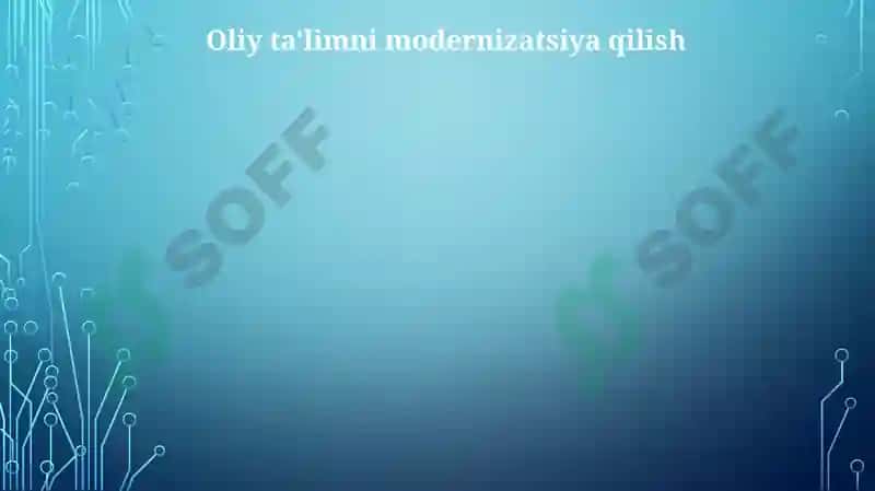 Oliy ta'limni modernizatsiya qilish 3