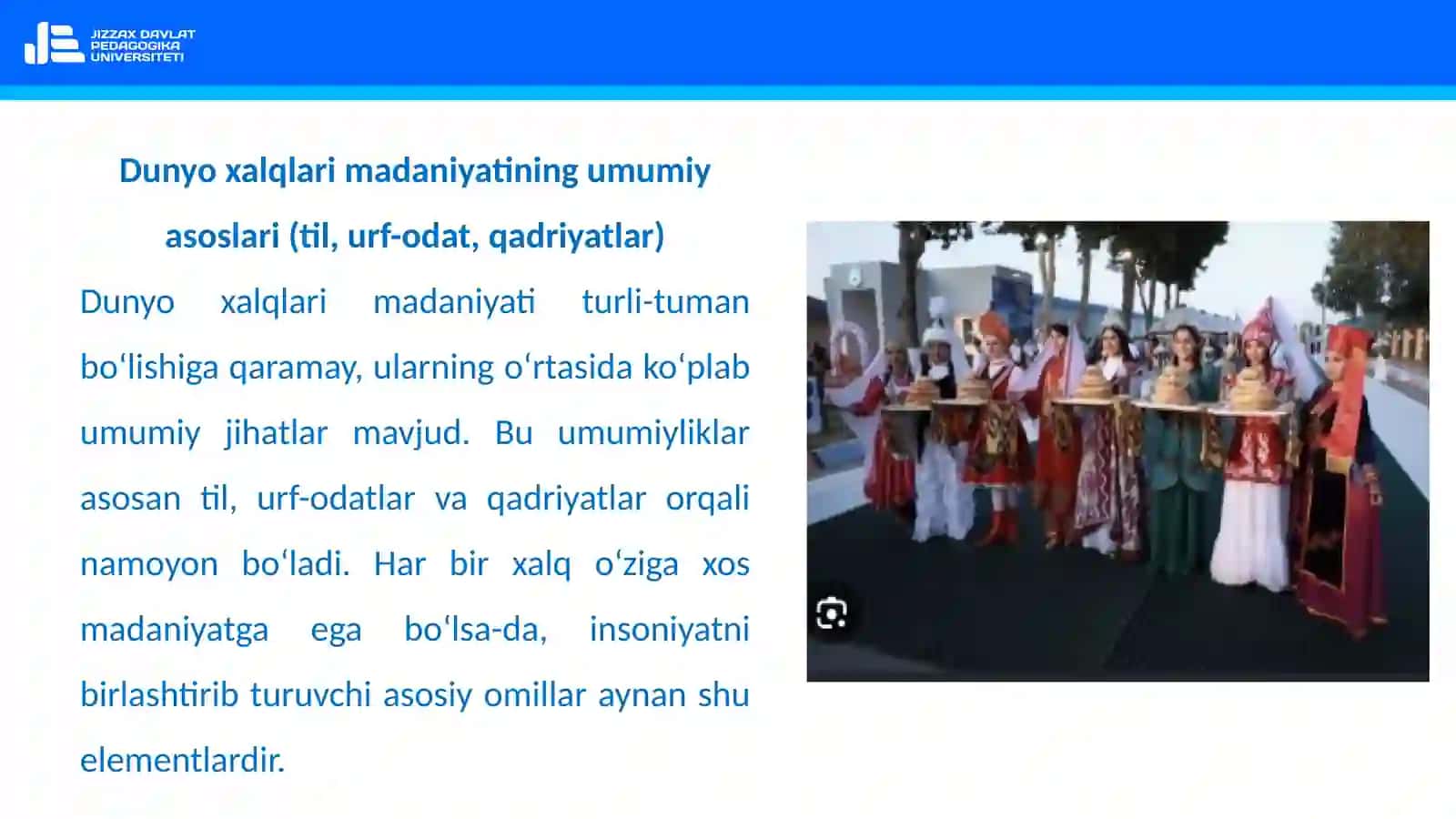 DUNYO XALQLARI MADANIYATIDAGI UMUMIYLIK VA FARQLAR 3