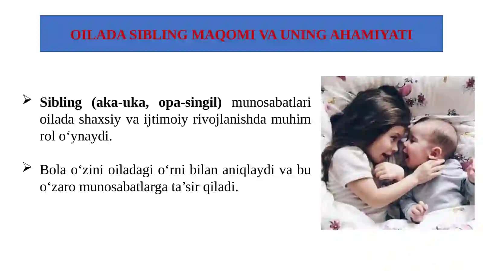 Oilada sibling maqomining bola va kattalar munosabatiga ta'siri 3
