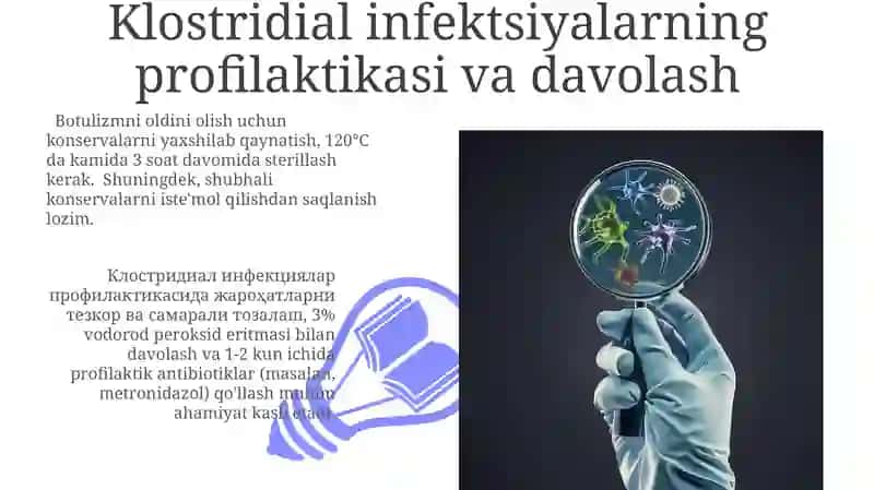 Klostridial va noklostridial infeksiyalar va ularning tibbiyotdagi ahamiyati 3