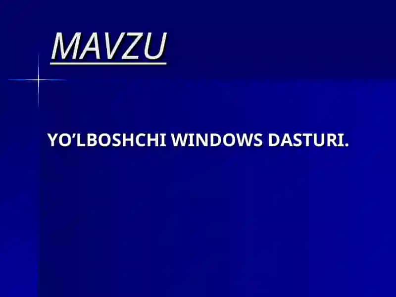 YO’LBOSHCHI WINDOWS DASTURI 3