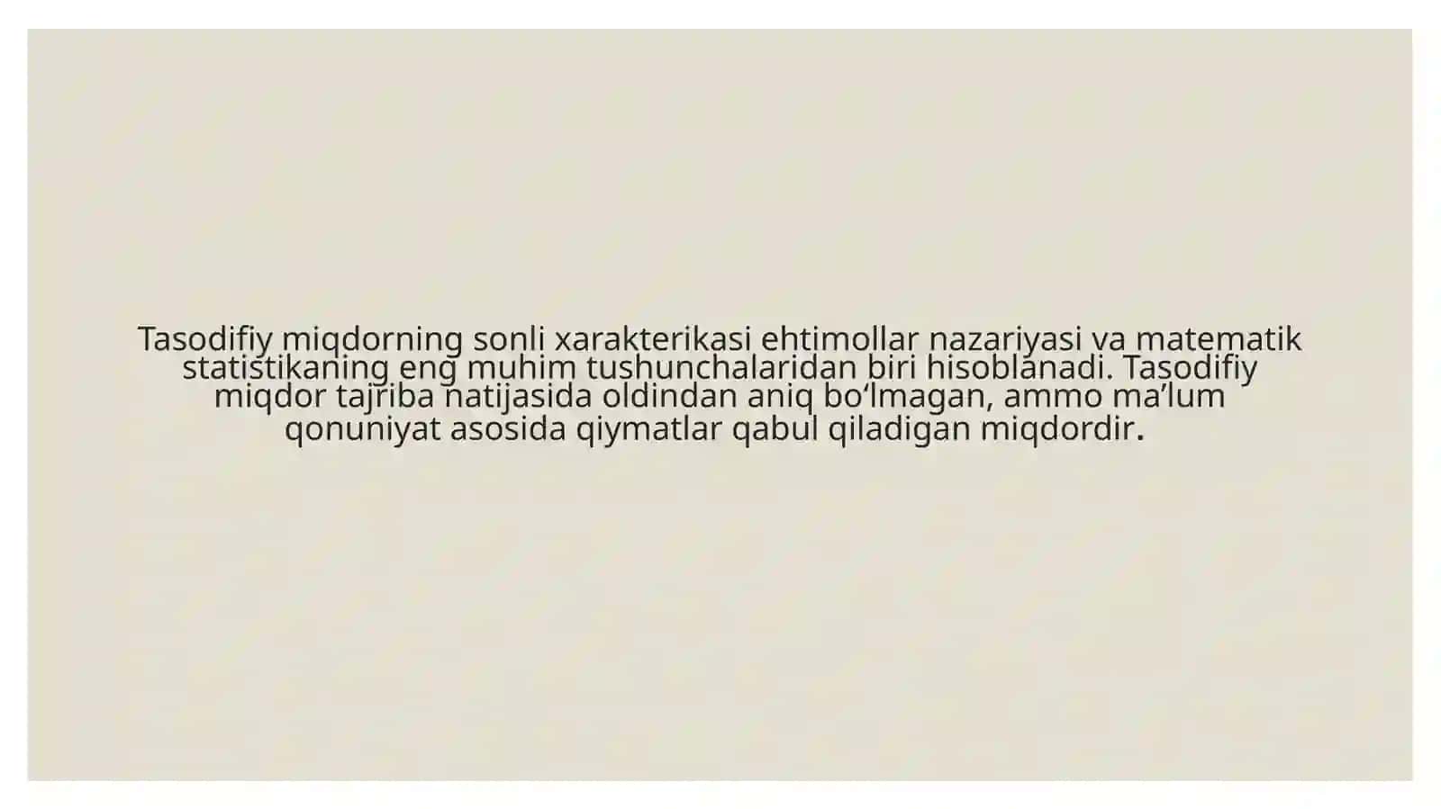 Tasodifiy miqdorning sonli xarakteristikasi 3