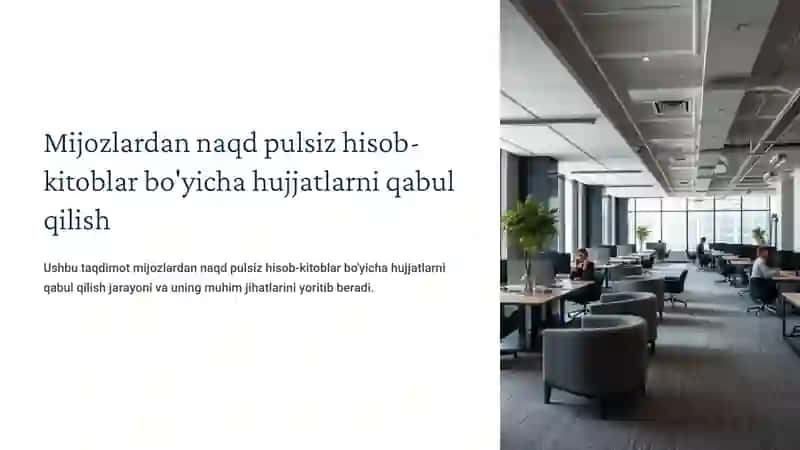 Mijozlardan naqd pulsiz hisob-kitoblar bo’yicha hujjatlarni qabul qilish. 3