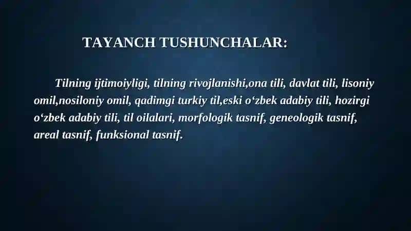 Tilning paydo bo‘lishi, tillarning taraqqiyoti, tillarning tasnifi 3