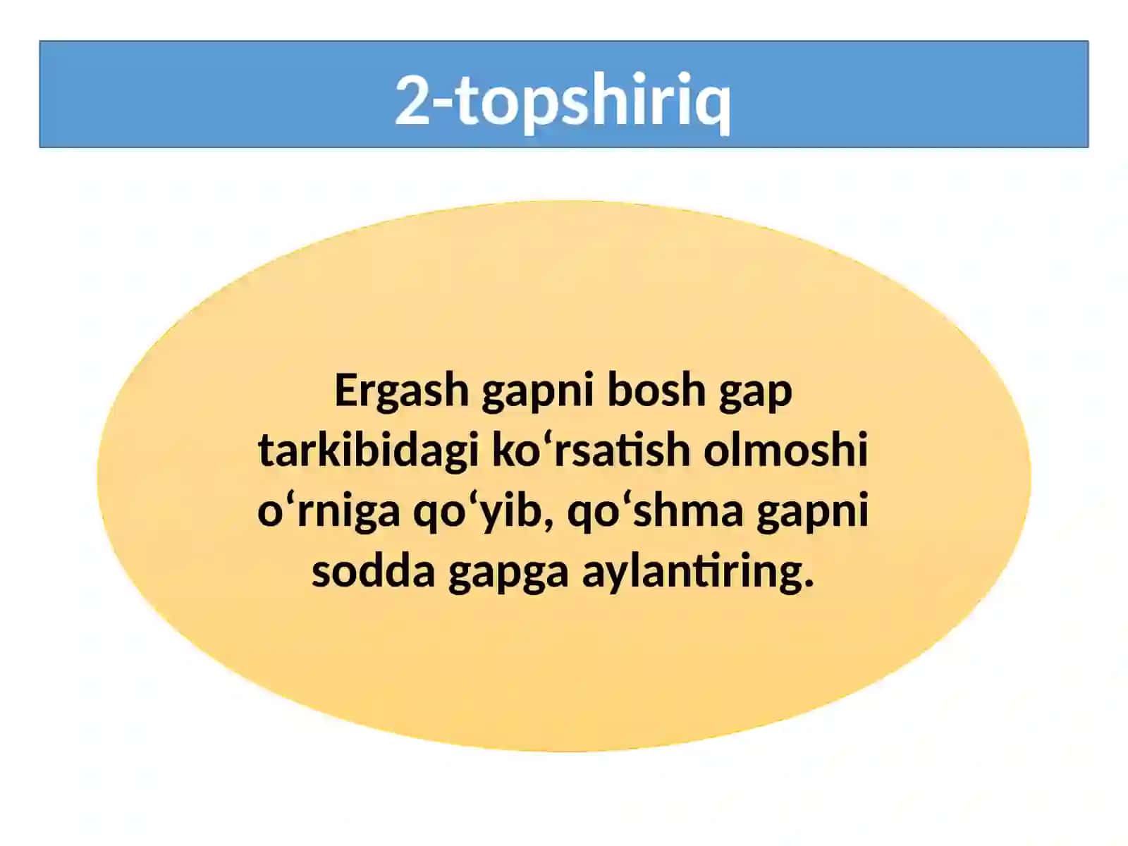 Ergashgan qo'shma gapning sodda gaplar bilan ma'nodoshligi 3