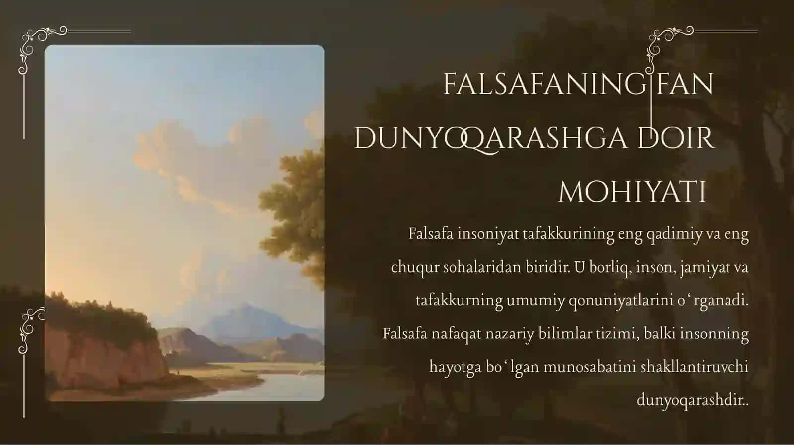 Falsafa insoniyat tafakkurining eng qadimiy va eng chuqur sohalaridan biridir 3