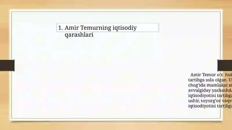 Amir Temur ning iqtisodiy qarashlari 3