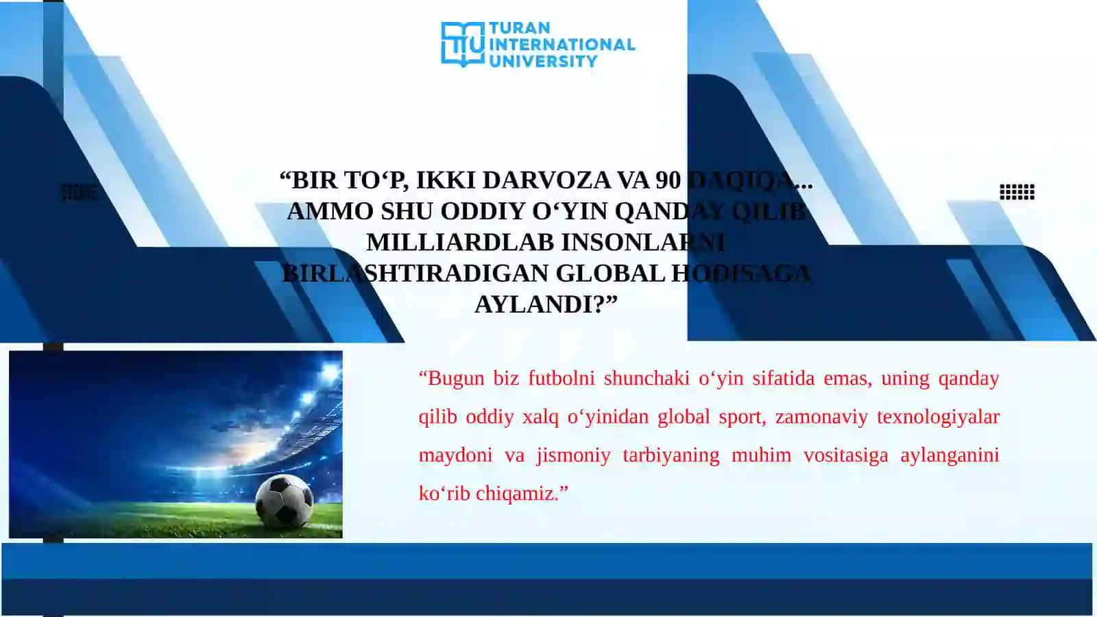 FUTBOL O‘YININING RIVOJLANISH TARIXI, ZAMONAVIY YO‘NALISHLARI VA JISMONIY TARBIYA TIZIMIDAGI O‘RNI 3