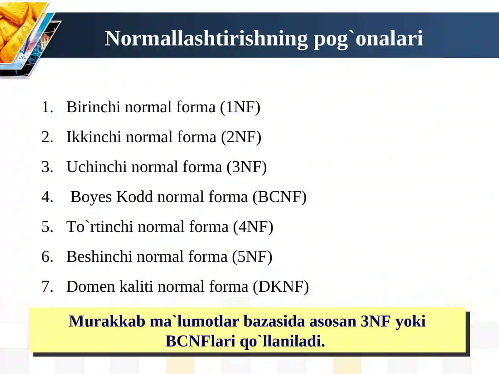 Ma’lumotlar bazasini normallashtirish. 1NF, 2NF, 3NF va Kod normal formalari 3