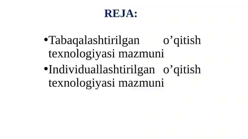Tabaqalashtirilgan va individuallashtirilgan ta'lim texnologiyalari 3