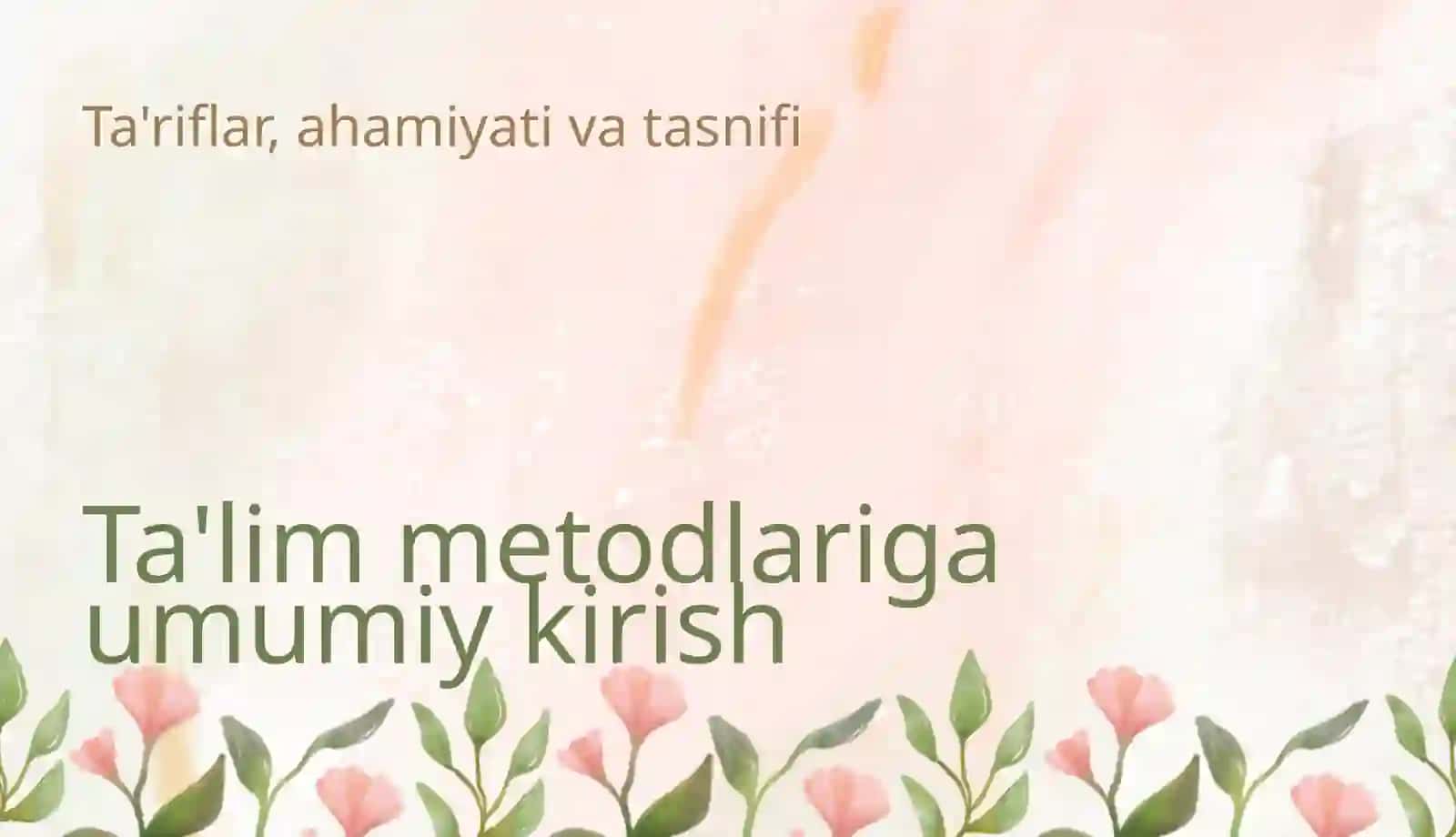 10 ta talim metodi ta'rifi,qòllanishi, afzalliklari kamchiliklari va boshlanĝich sinf uchun misollar. 3