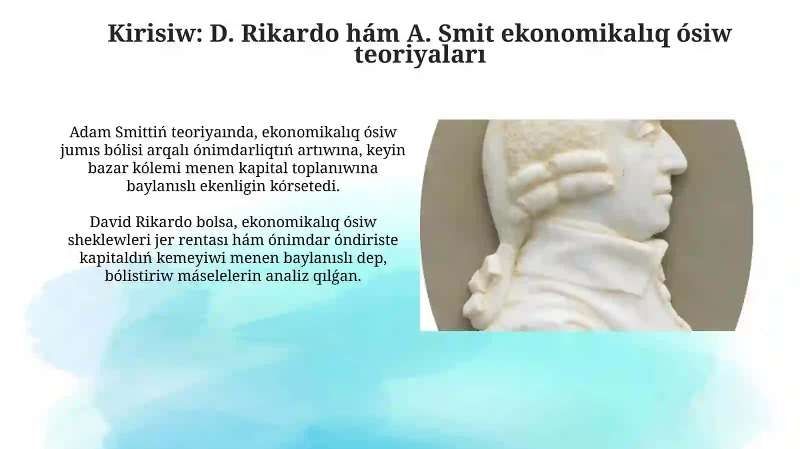 D.Rikardo hám A.Smittiń ekonomikalıq ósimgebolǵanjantasıwları 3