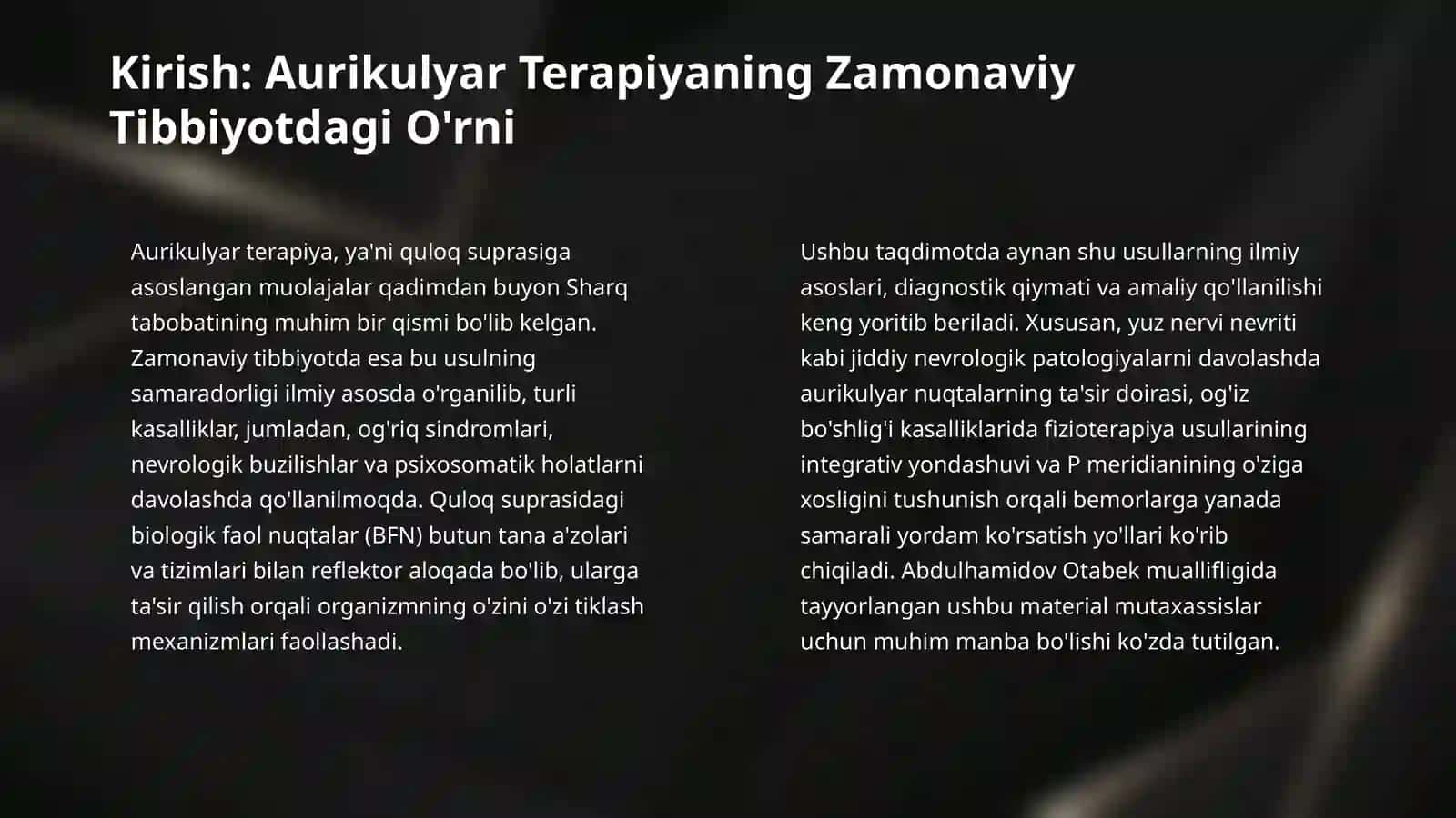 Aurikulyar terapiya. Yuz nervi nevritida qo‘llanuvchi davolash usullari. Og‘iz bo‘shlig‘i kassalliklarini davolashda fizioterapiyaning o‘rni. P meridianning o‘ziga xosligi. 3