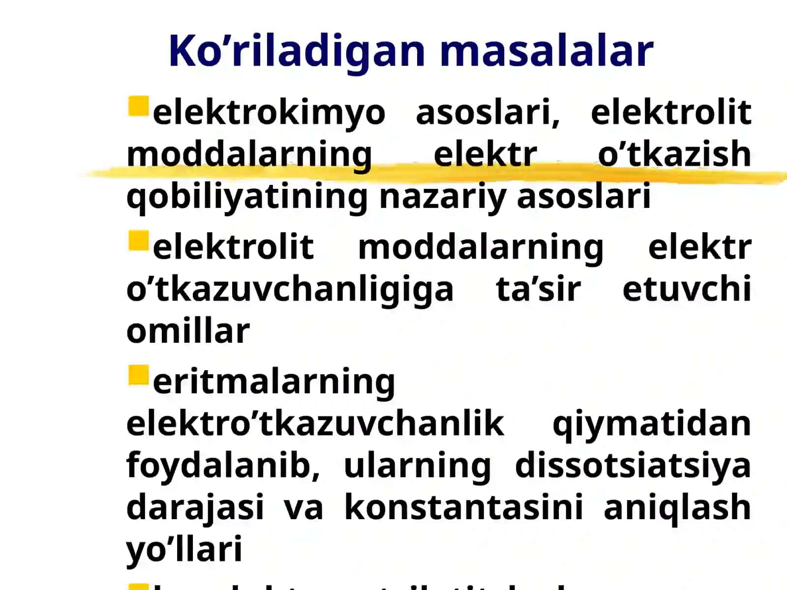 ELEKTROKIMYO ASOSLARI. ELEKTROLITLAR ERITMALARIDA ELEKTRO’TKAZUVCHANLIK 3