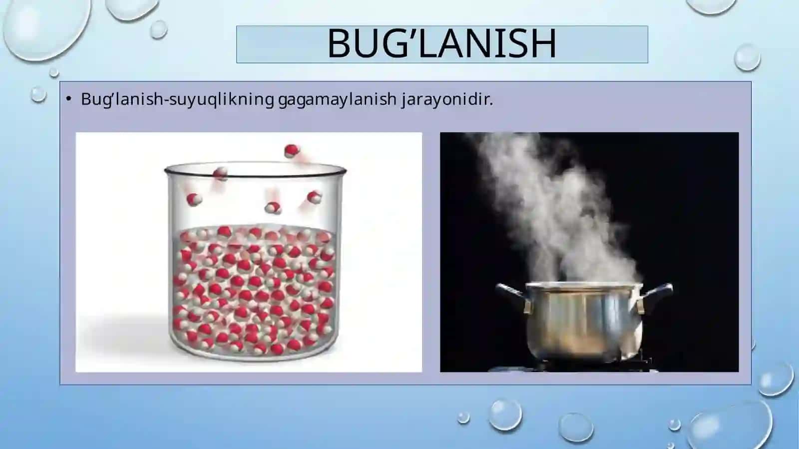 Qaynash, bug’lanish, kondensatsiya 3