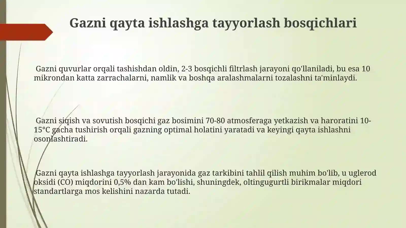 Gazni qayta ishlashga tayyorlash bosqichlari 3