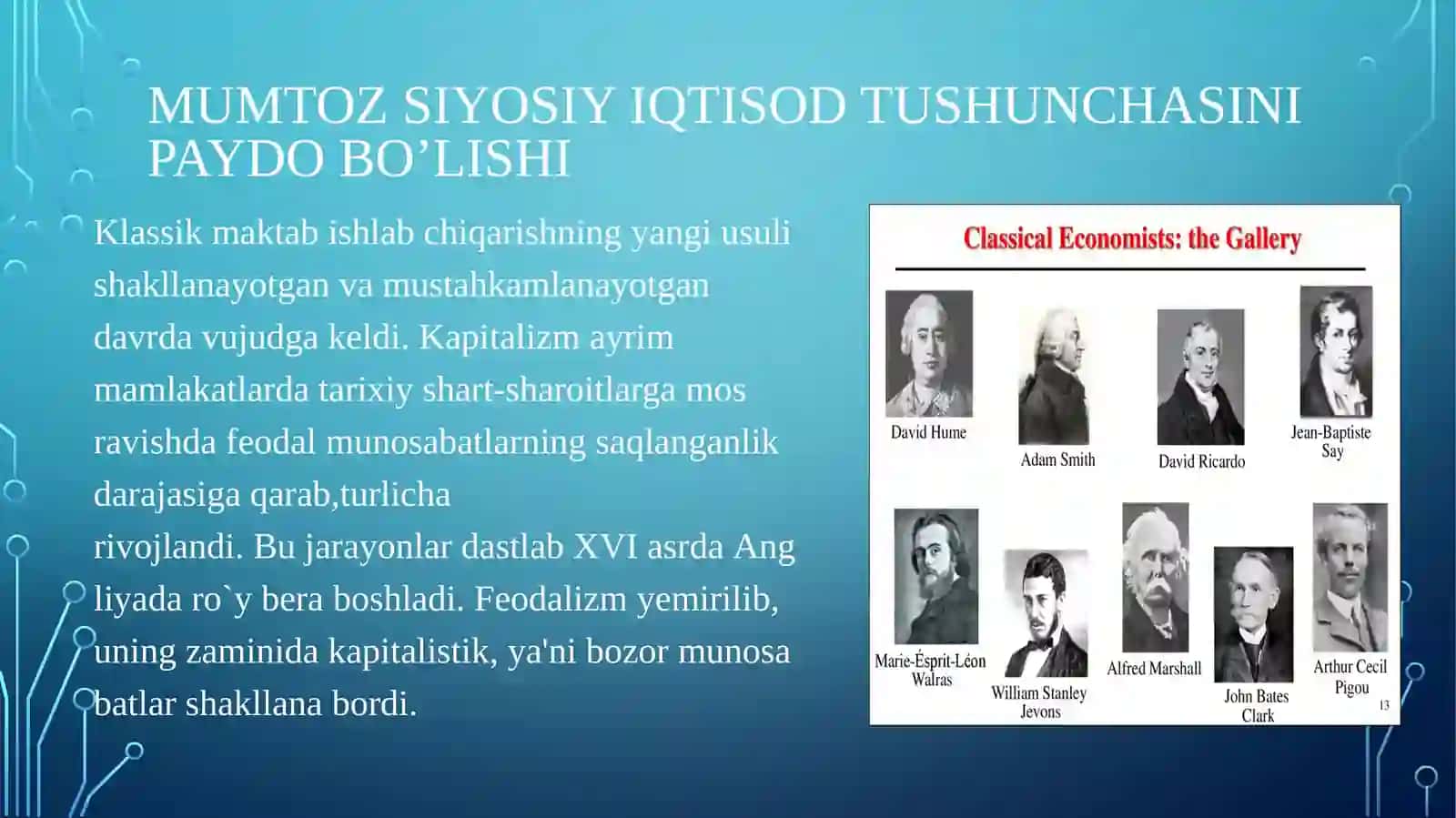 Klassik maktab vakillarining iqtisodiy qarashlari.Angliya va Fransiyada klassik maktabning shakllanishi. 3