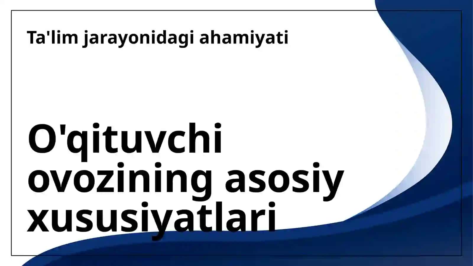 Oʻqituvchi ovozini xususiyatlari 3