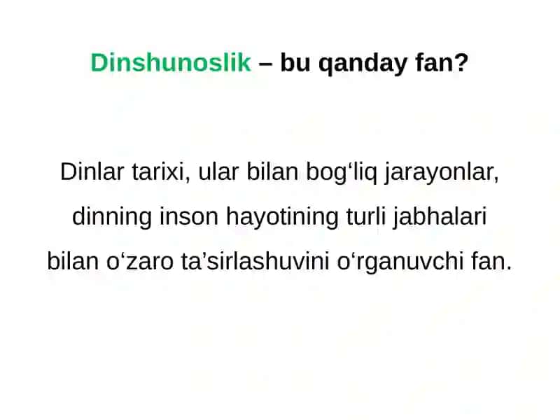 Dinshunoslikfanining predmeti, maqsadi va vazifalari 3