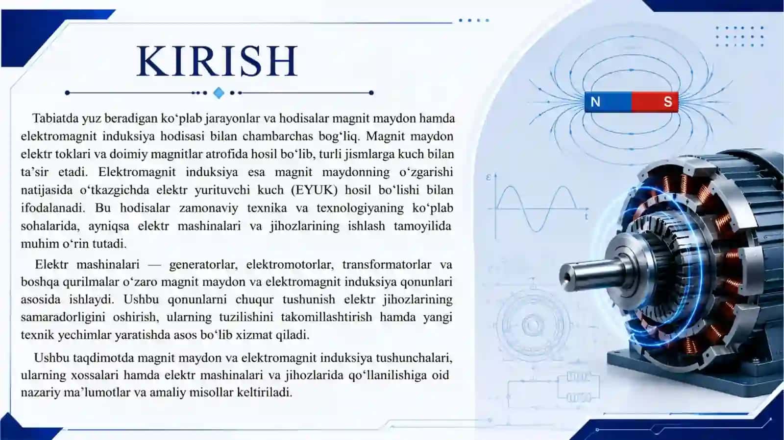 Magnit maydon va elektromagnit induksiya elektr mashinalari jihozlarida qo'llanishi 3