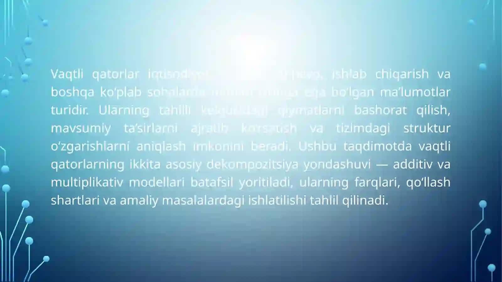 Vaqtli qatorlarning additiv va multiplikativ modellari 3