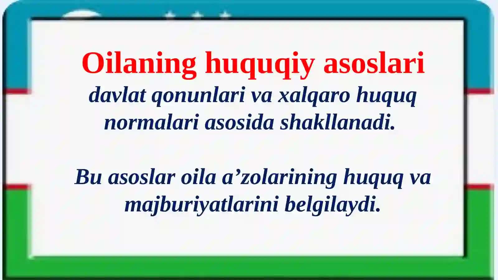 Oilaning huquqiy asoslari 3