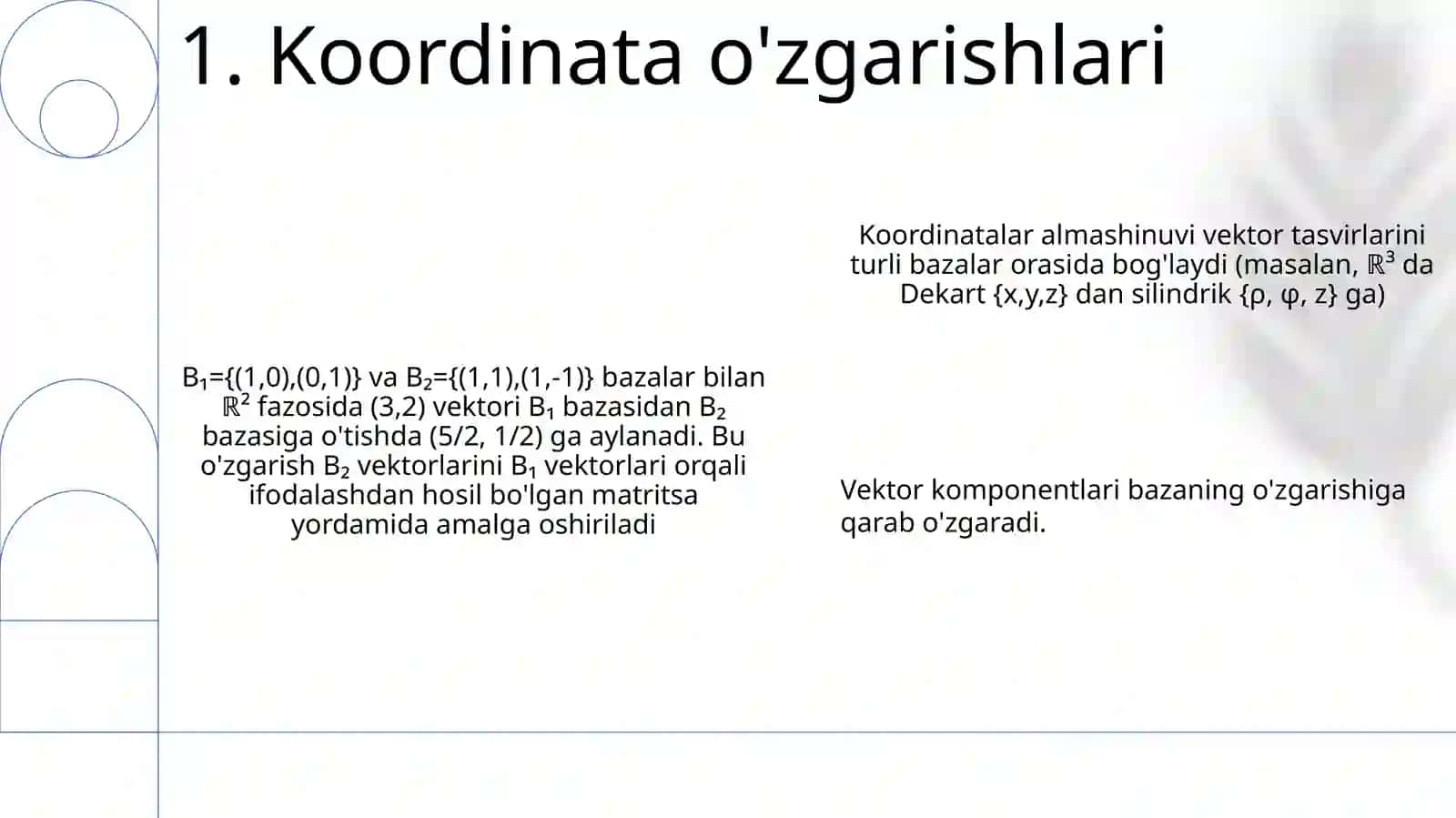 Turli bazislarda vektor koordinatalari orasidagi bogʻlanish 3